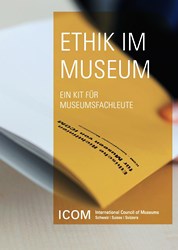 Ethik Im Museum: Ein Kit für Museumsfachleute